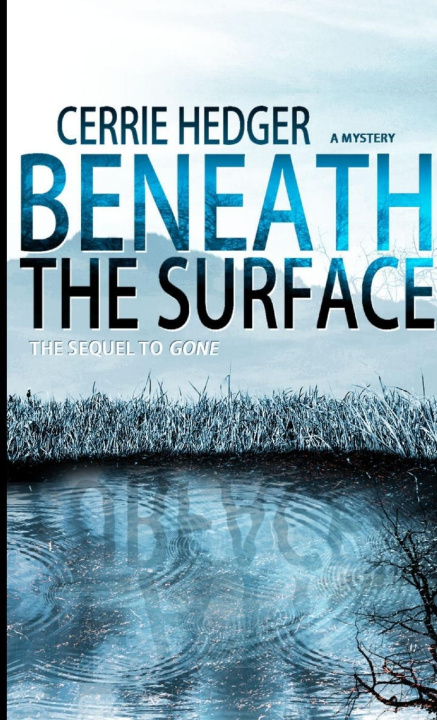 Knjiga Beneath The Surface Cerrie Hedger