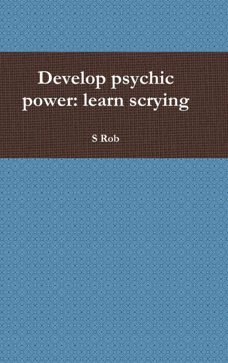 Knjiga Develop psychic power S Rob