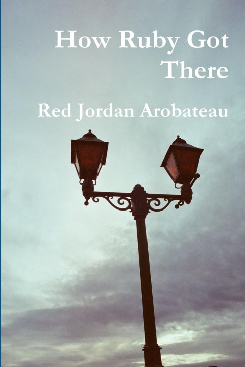 Knjiga How Ruby Got There Red Jordan Arobateau