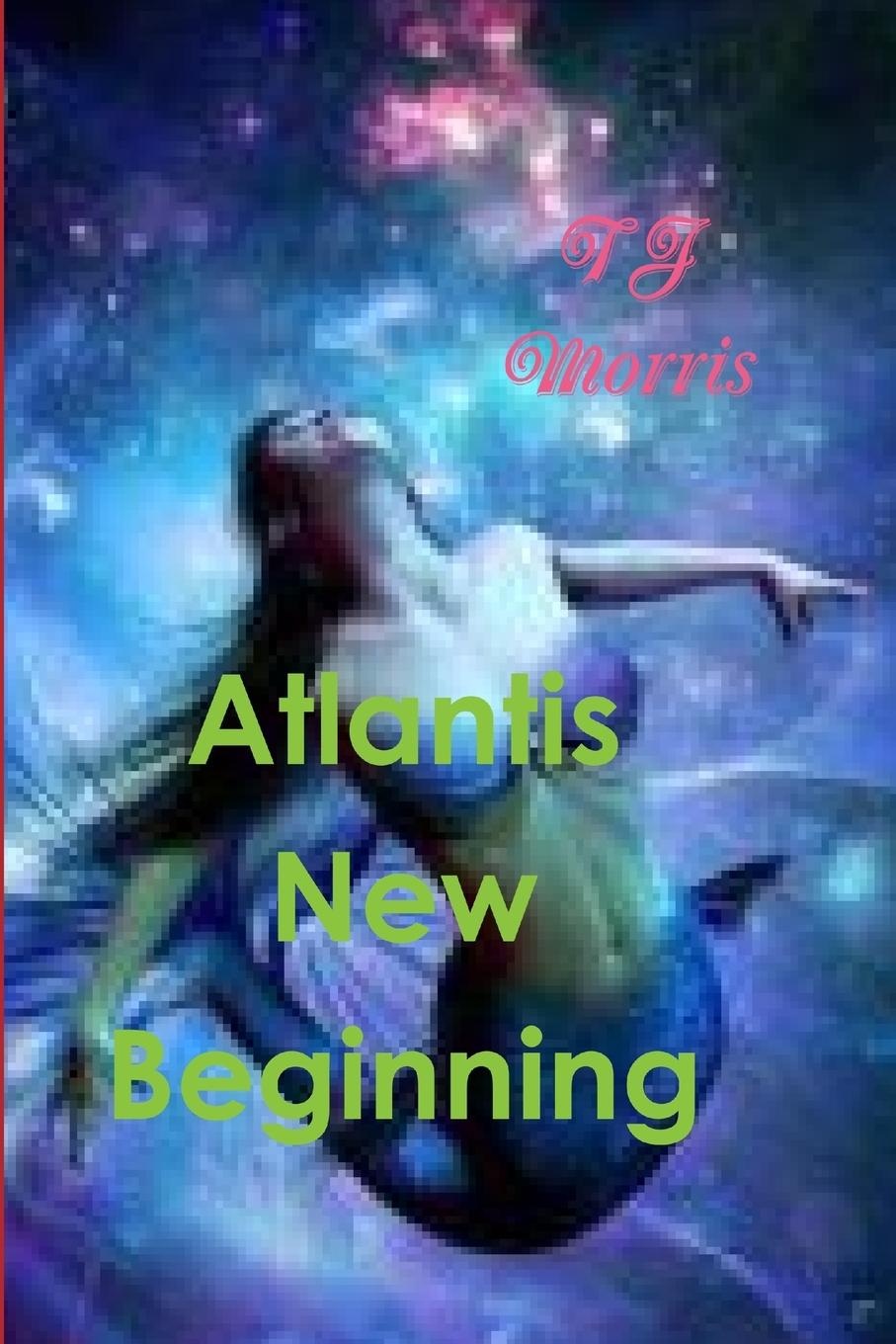 Buch Atlantis New Beginning TJ Morris