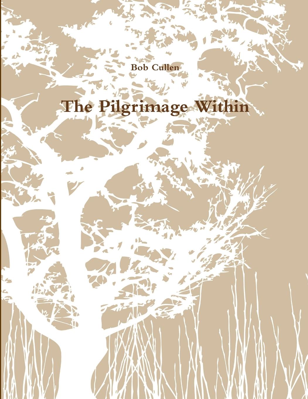 Buch The Pilgrimage Within Bob Cullen