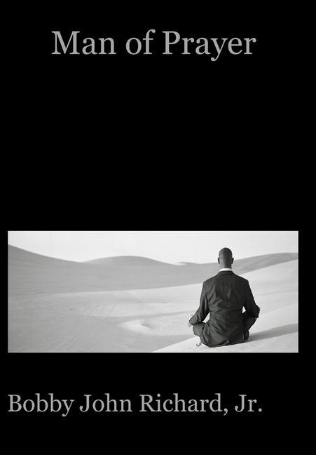 Knjiga Man of Prayer Jr. Bobby John Richard