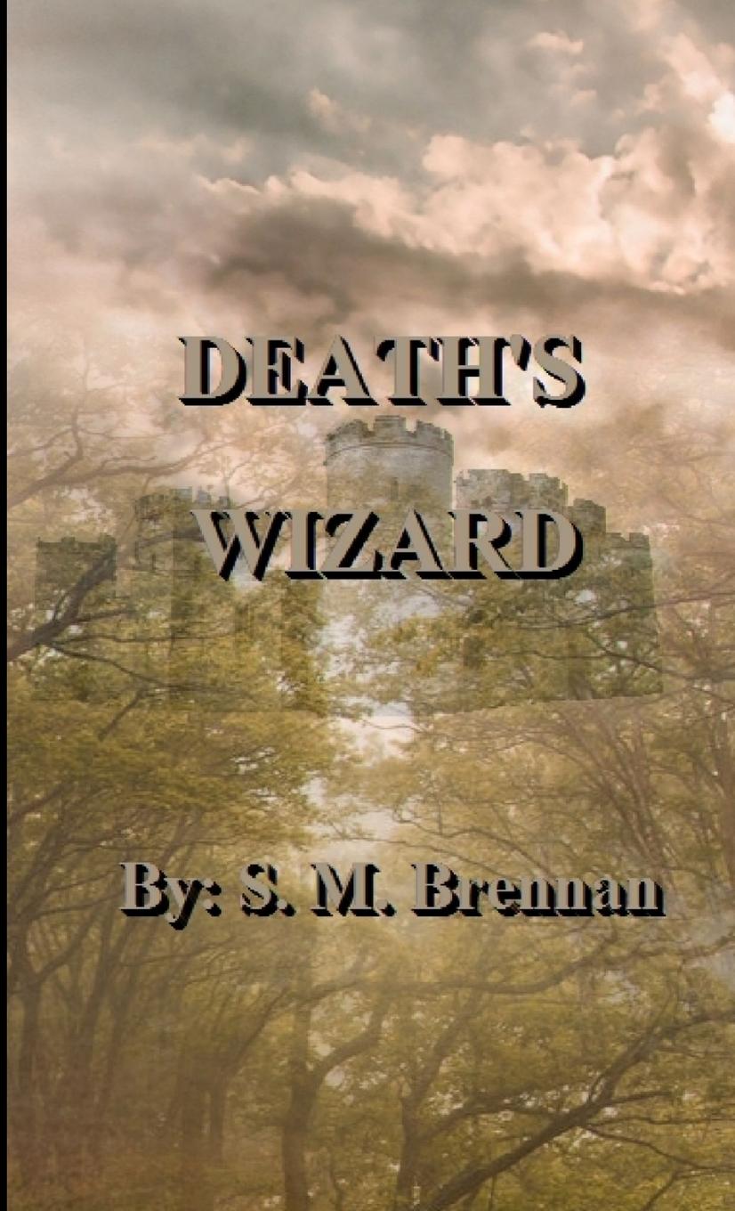 Buch DEATH'S WIZARD S. M. Brennan