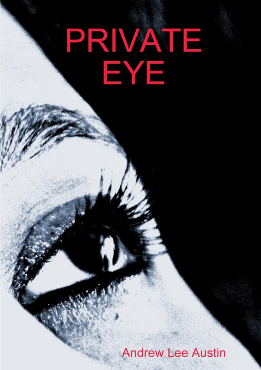 Book PRIVATE EYE Andrew Austin