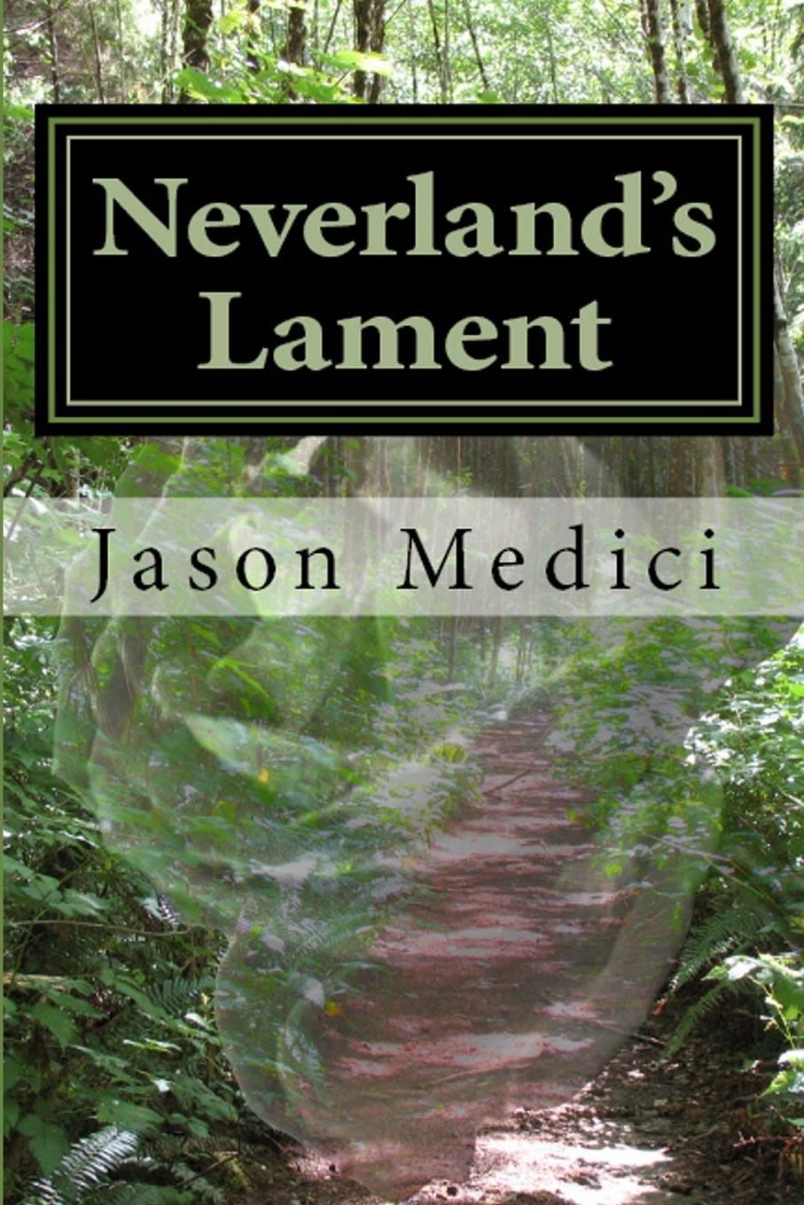 Boek Neverland's Lament Jason Medici