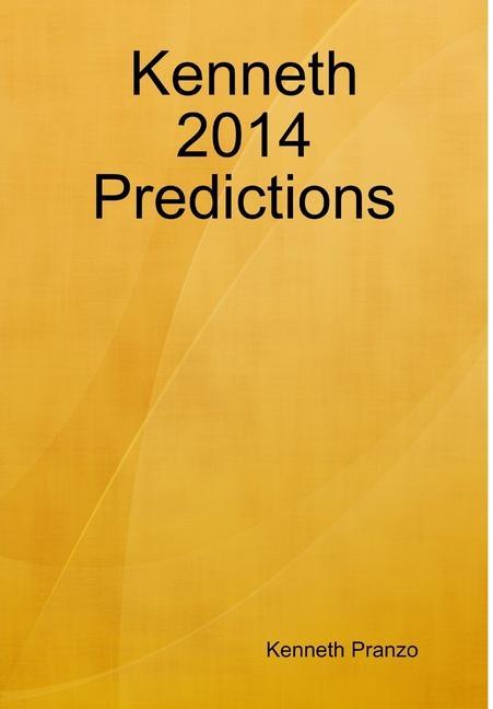 Knjiga Kenneth 2014 Predictions Kenneth Pranzo