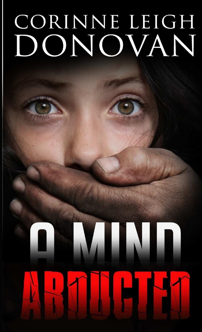 Knjiga A Mind Abducted Corinne Leigh Donovan