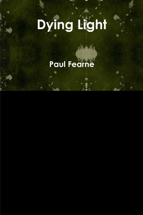 Book Dying Light Paul Fearne
