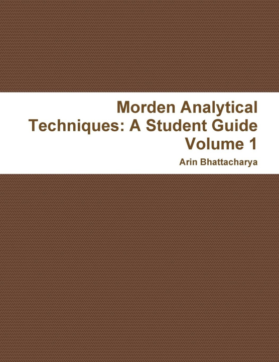 Knjiga Morden Analytical Techniques Arin Bhattacharya
