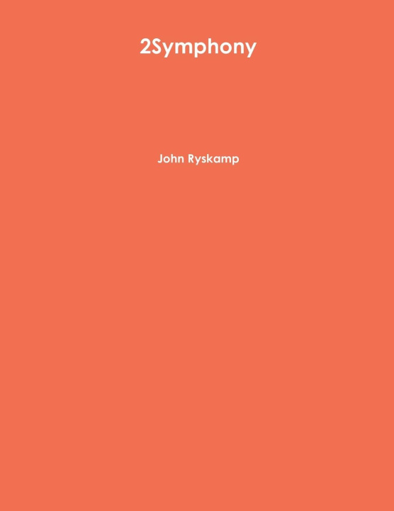 Knjiga 2Symphony John Ryskamp
