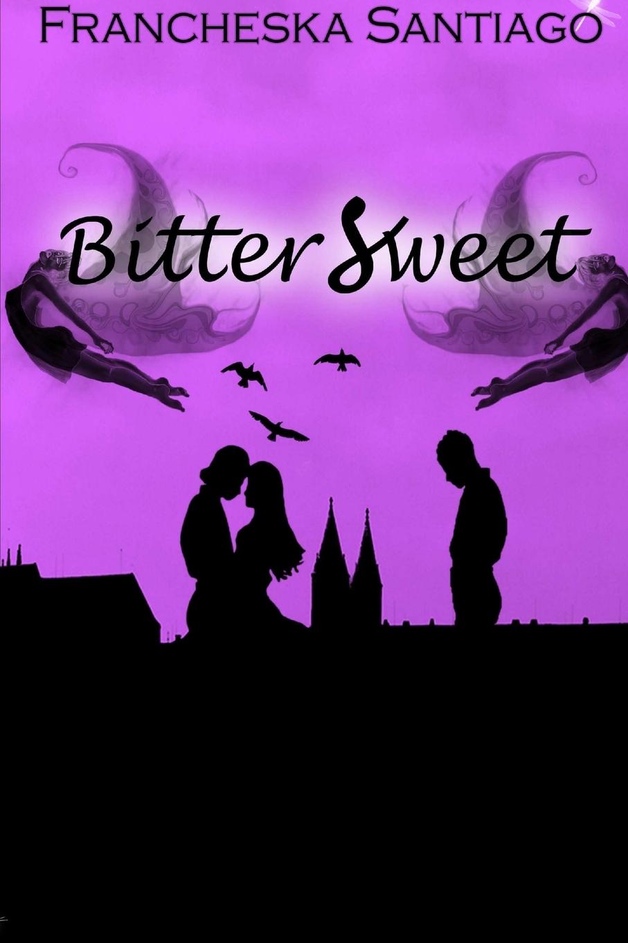Knjiga Bittersweet Francheska Santiago