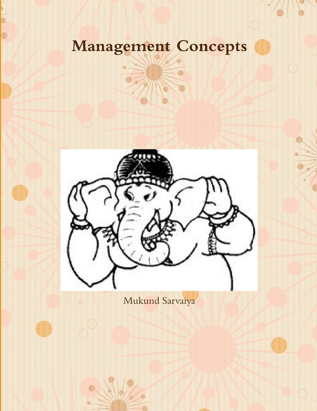 Knjiga Management Concepts Mukund Sarvaiya