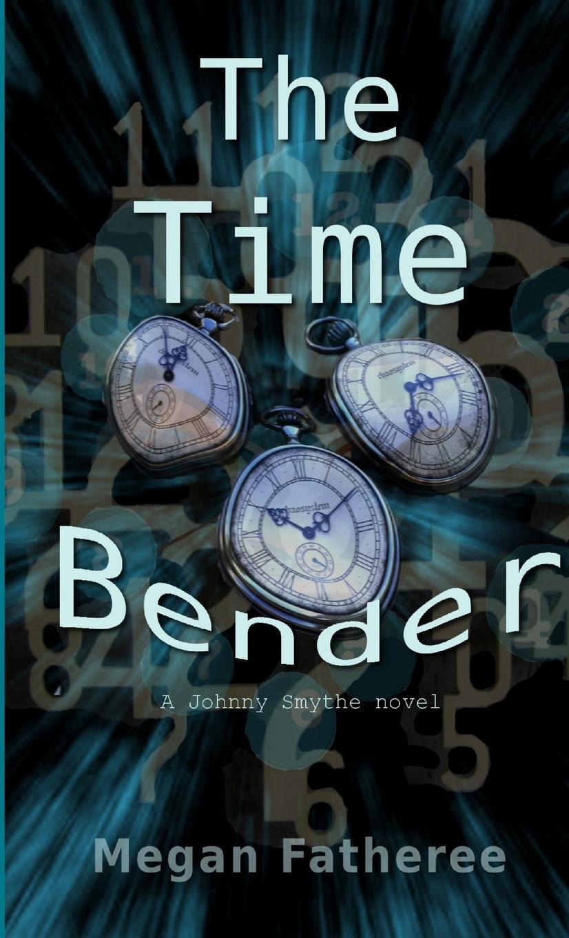 Book The Time Bender Megan Fatheree