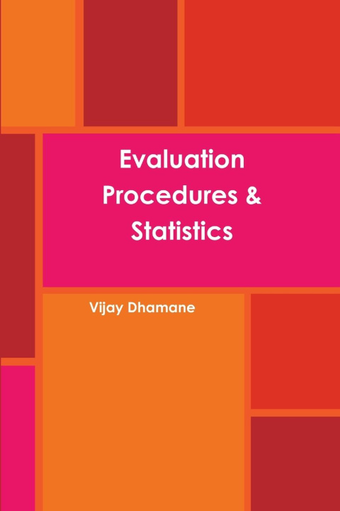 Knjiga Evaluation Procedures & Statistics Vijay Dhamane