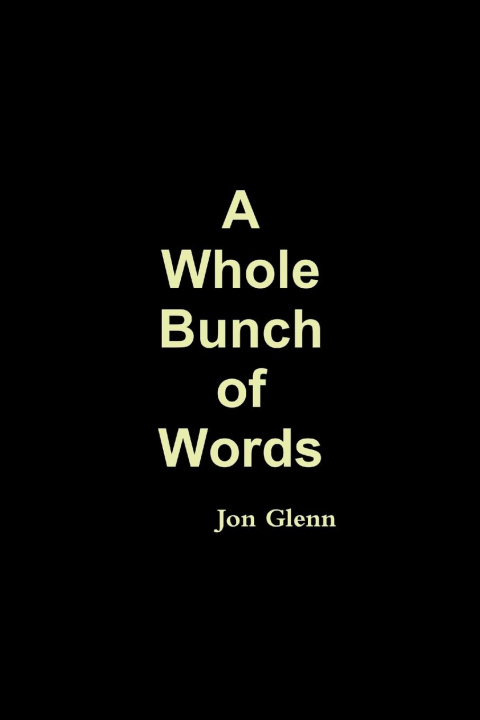 Knjiga A Whole Bunch of Words Jon Glenn