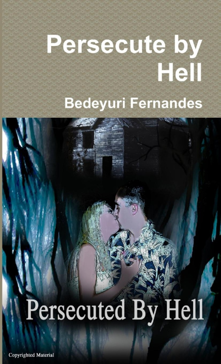 Knjiga Persecute by Hell Bedeyuri Fernandes