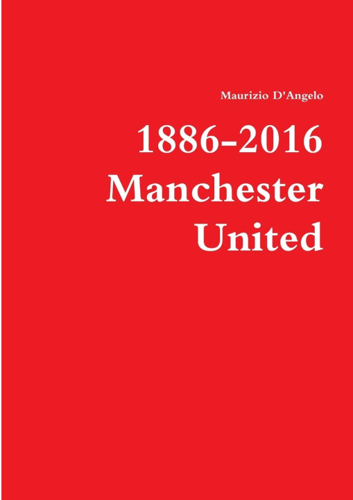 Könyv 1886-2016 / Manchester United 