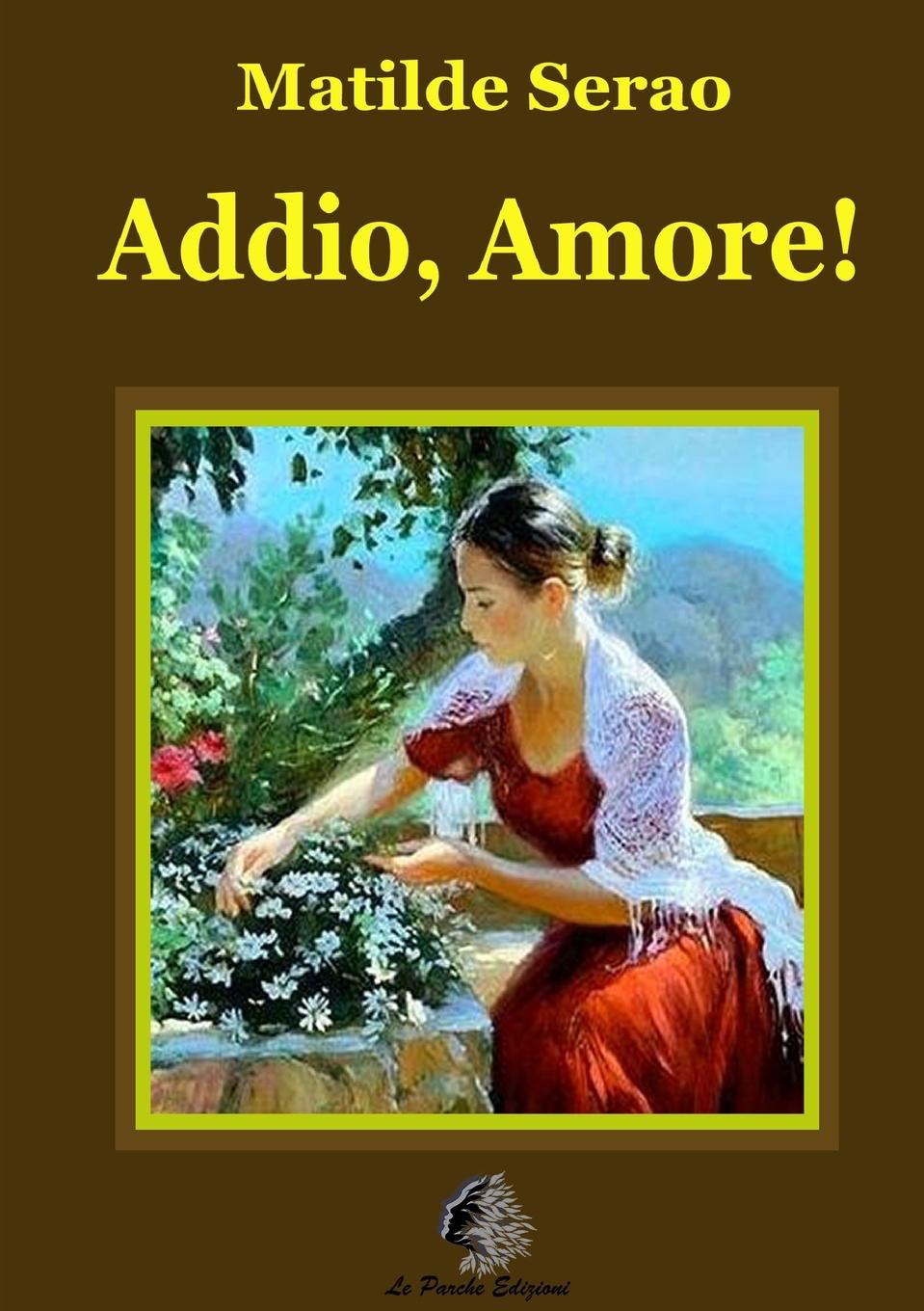 Knjiga Addio, amore! Matilde Serao