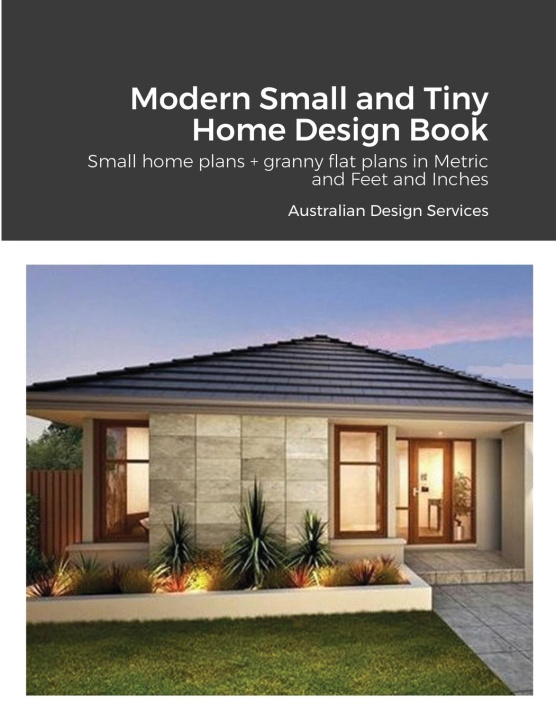 Książka Modern Small and Tiny Home Design Book Deborah Mills