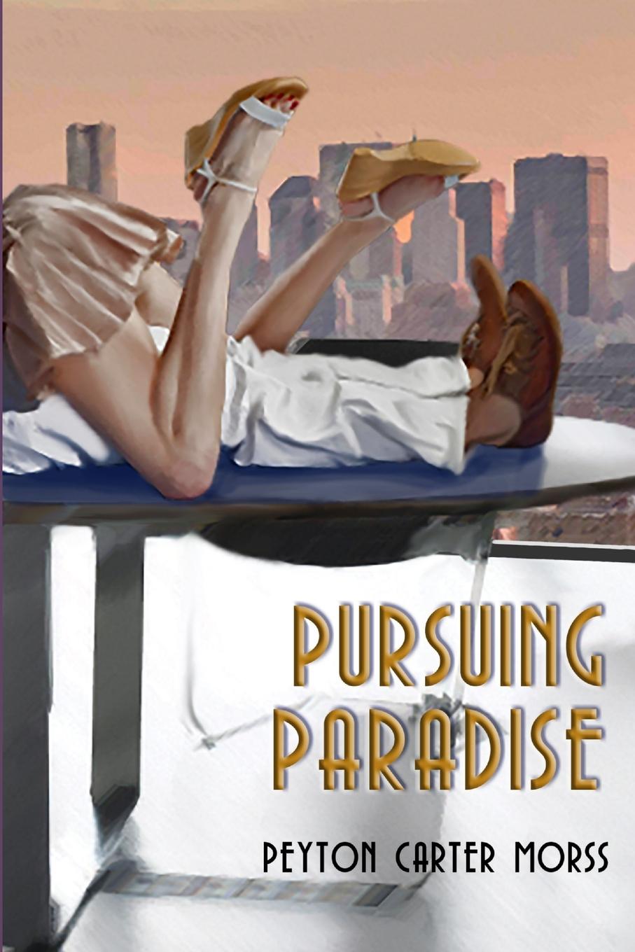 Knjiga Pursuing Paradise Peyton Morss