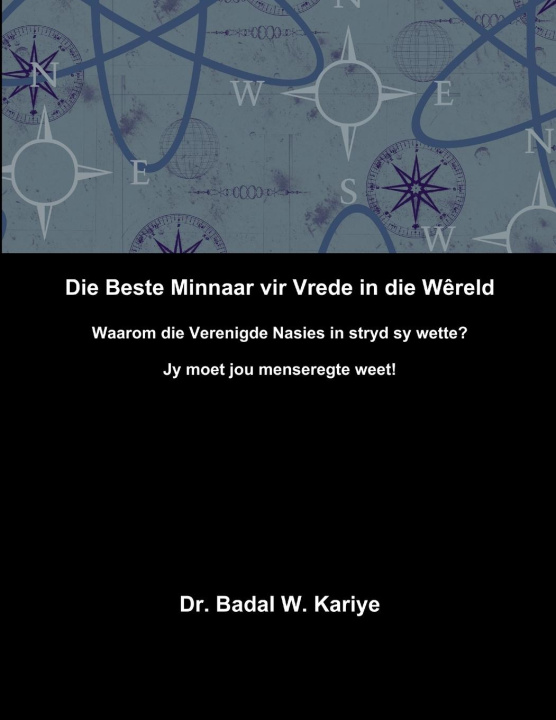 Knjiga Die Beste Minnaar vir Vrede in die W?reld Dr. Badal W. Kariye