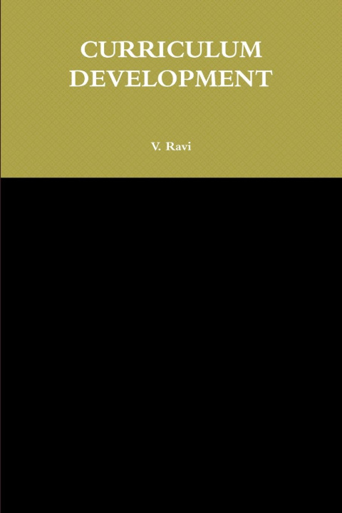 Knjiga CURRICULUM DEVELOPMENT V. Ravi