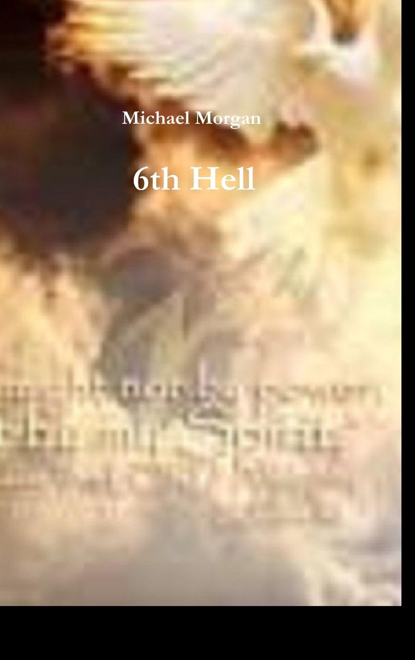 Knjiga 6th Hell michael morgan