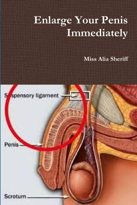 Könyv Enlarge Your Penis Immediately 