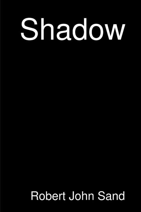 Knjiga Shadow Robert John Sand