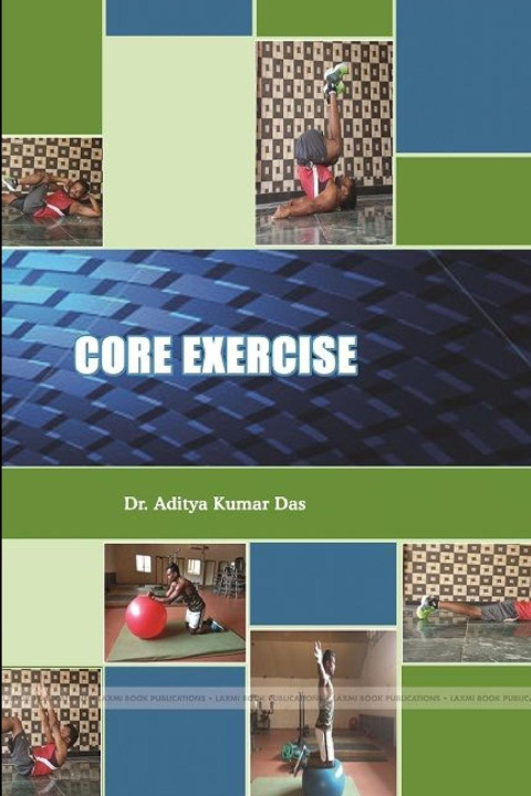 Knjiga CORE EXERCISE Dr. Aditya Kumar Das