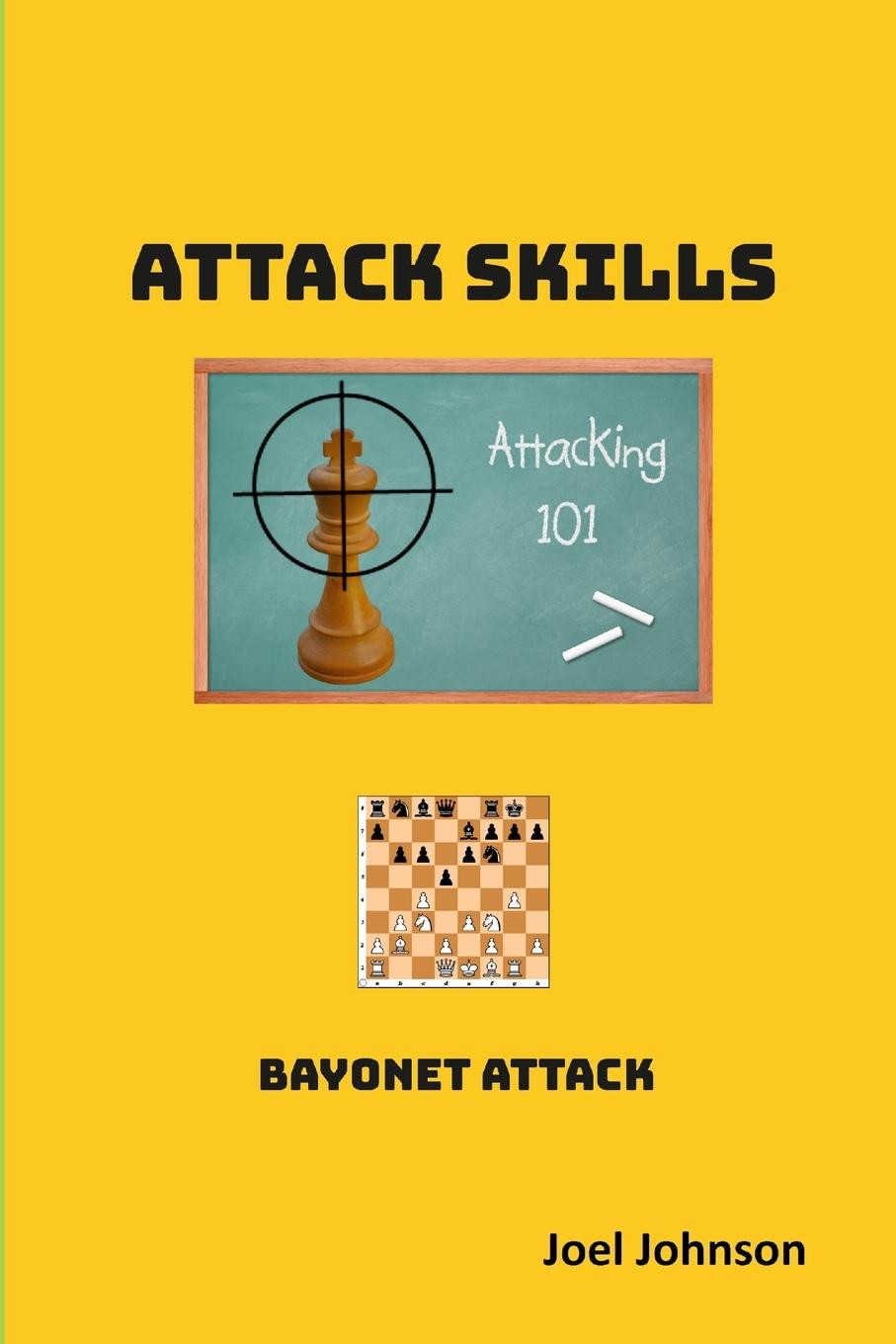 Boek Attack Skill - Bayonet Attack Joel Johnson