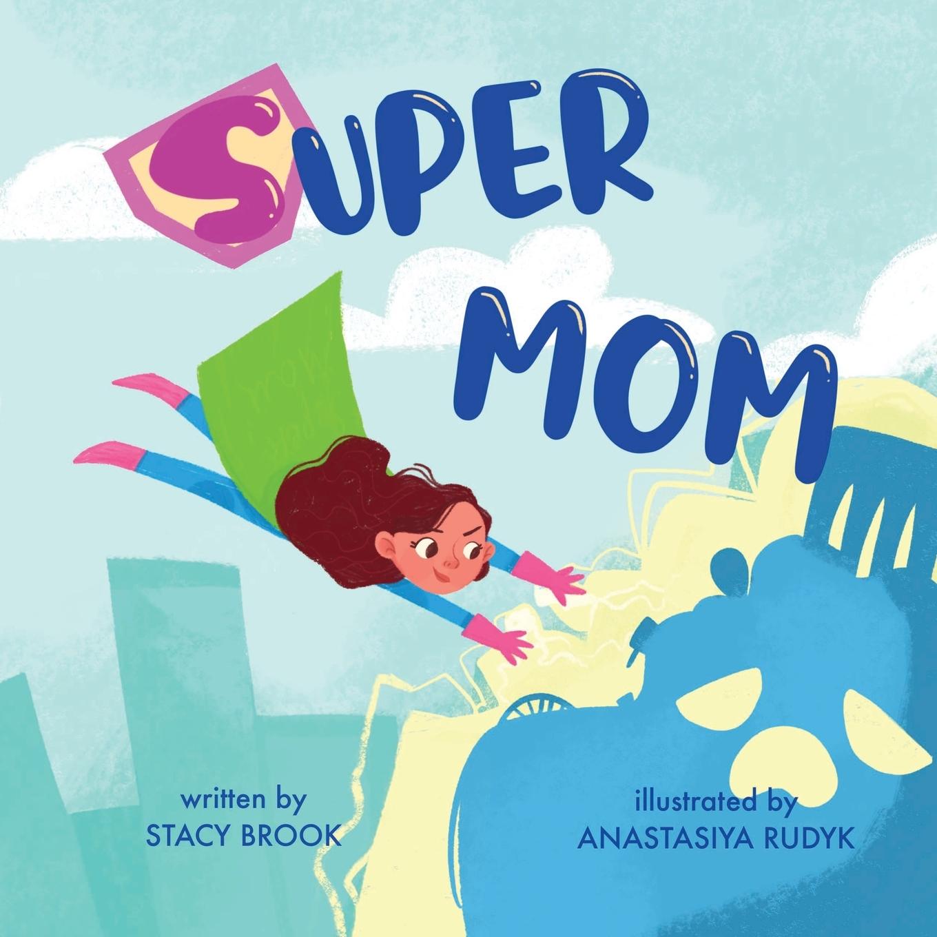 Knjiga Super Mom Stacy Brook