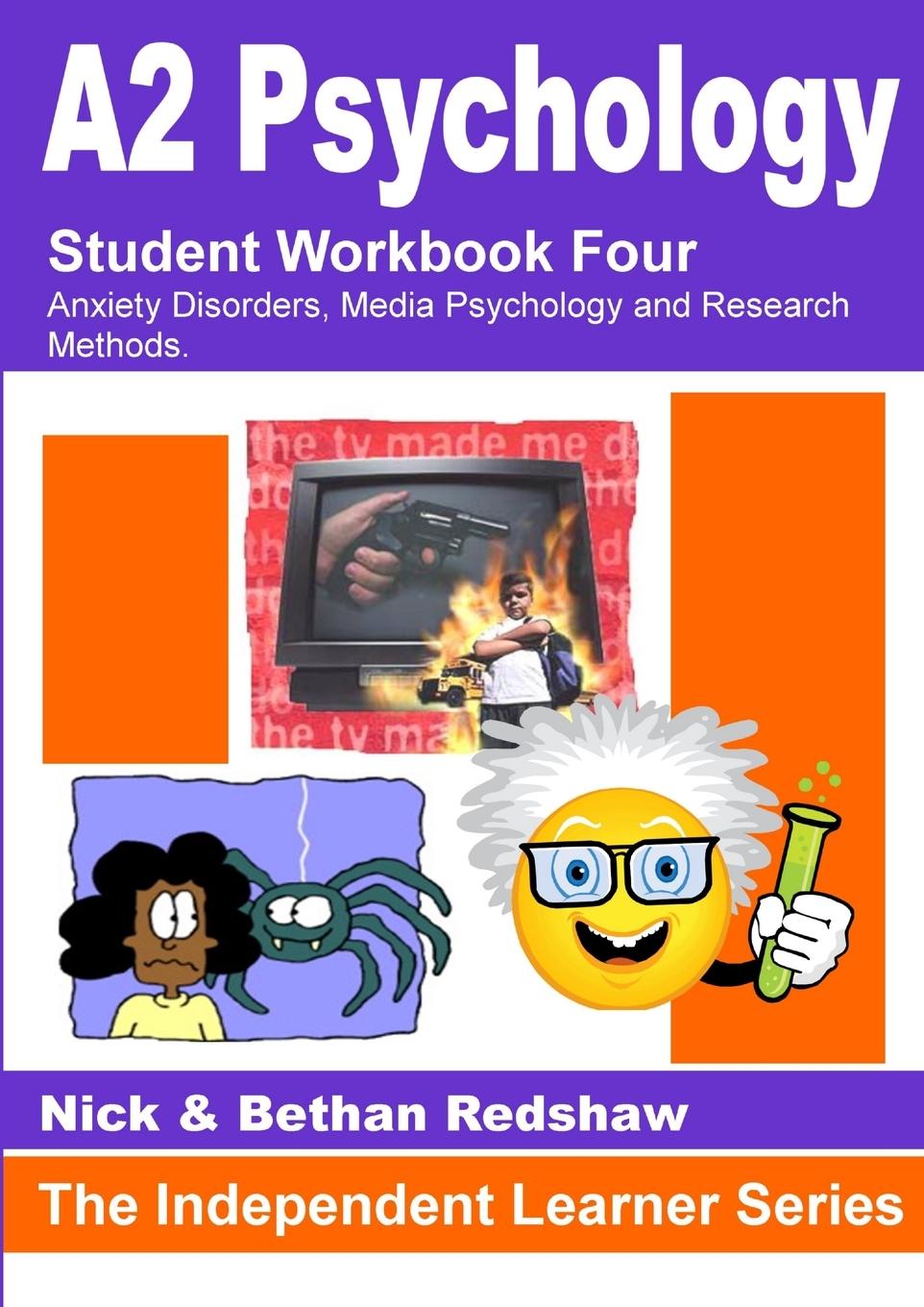 Knjiga 3.1 PSYA4 Workbook - Anxiety Disorder,  Media Psychology, & Research Methods Nick & Bethan Redshaw