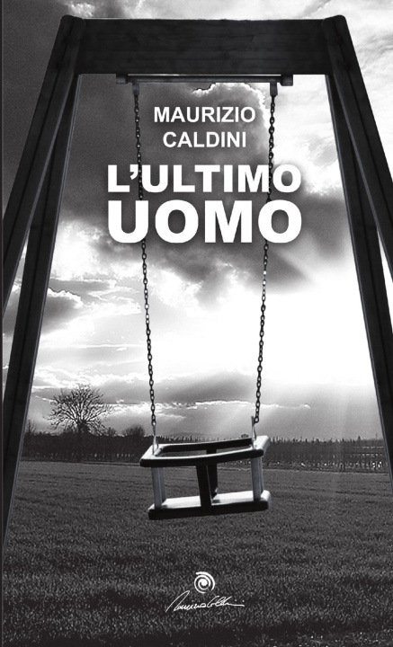 Knjiga L'ultimo uomo Maurizio Caldini