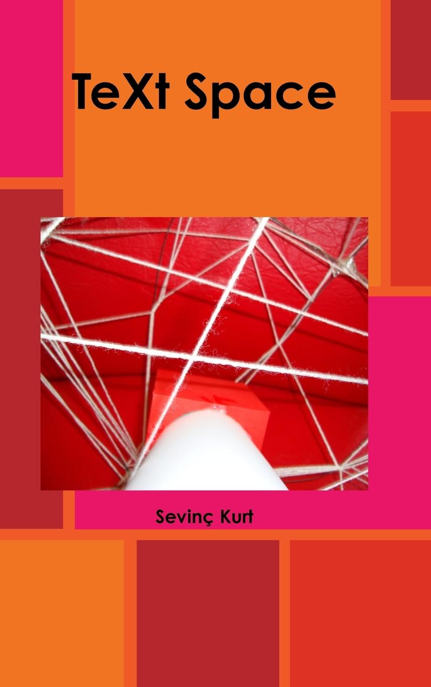 Knjiga TeXt Space Sevinc Kurt