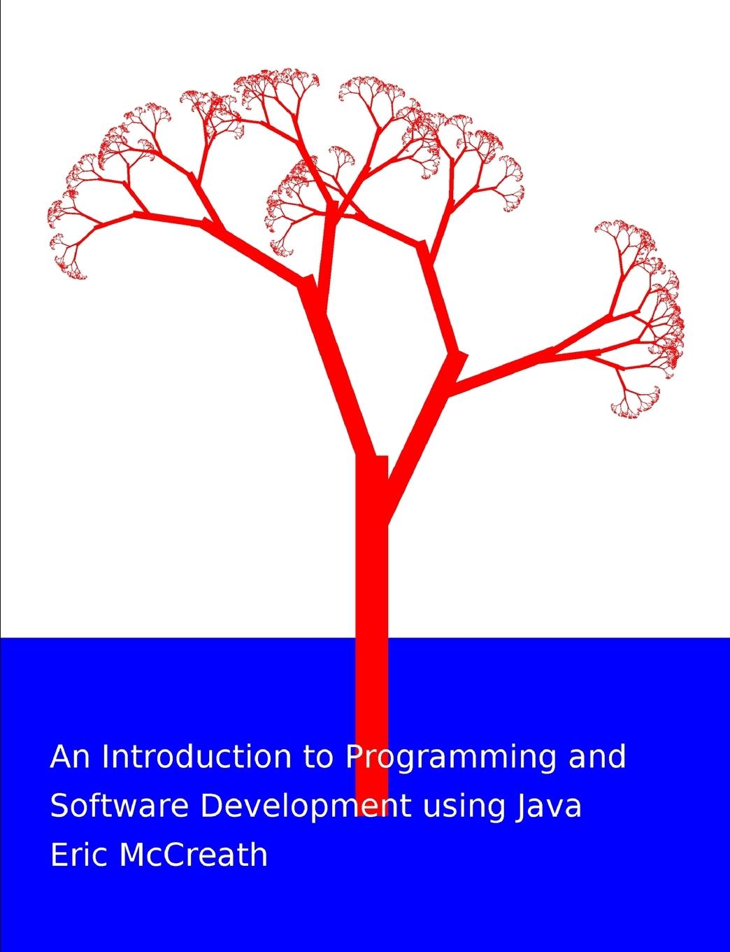 Knjiga An Introduction to Programming and Software Development using Java Eric McCreath