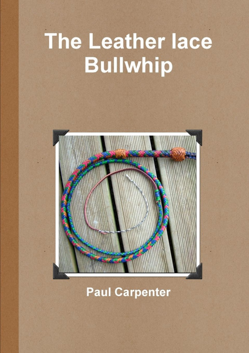 Knjiga The Leather lace Bullwhip 