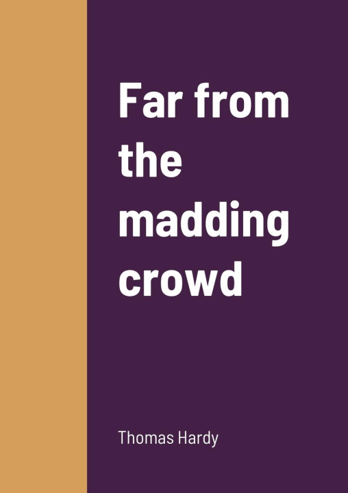 Knjiga Far from the madding crowd Thomas Hardy
