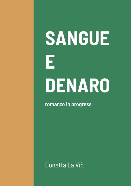 Knjiga SANGUE E DENARO Donetta La Viò