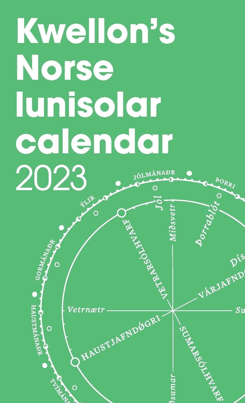 Kniha Kwellon's Norse Lunisolar Calendar 2023 