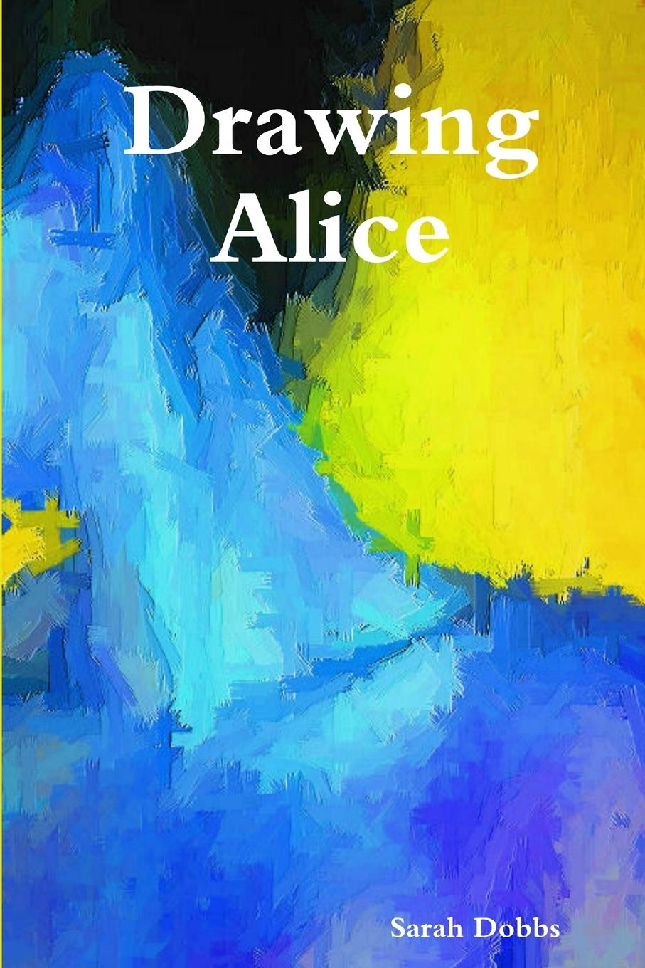 Knjiga Drawing Alice Sarah Dobbs