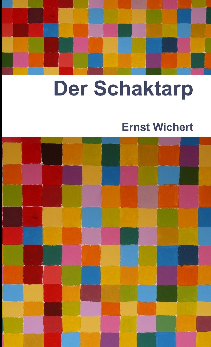 Knjiga Der Schaktarp Ernst Wichert