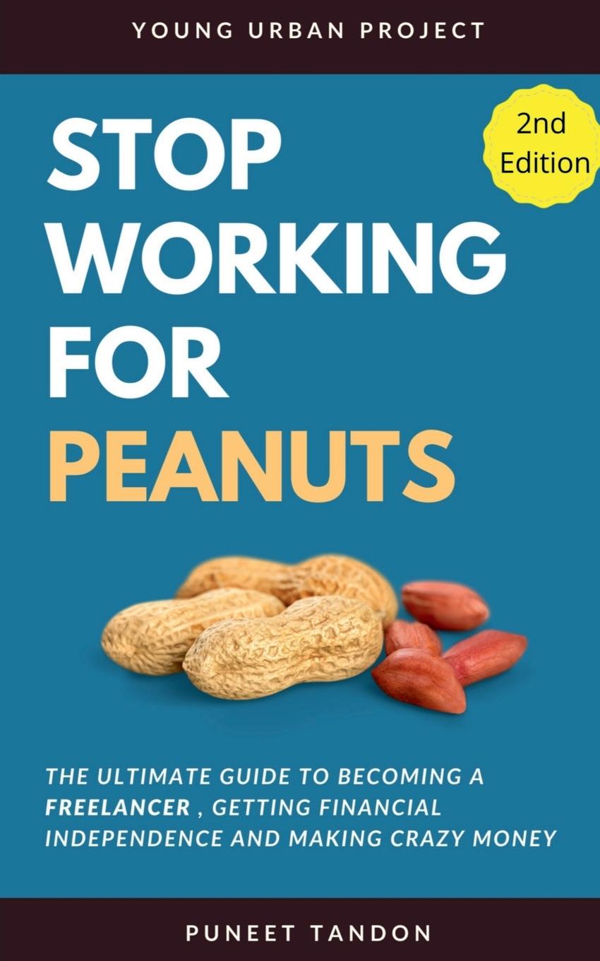 Knjiga Stop Working for Peanuts Puneet Tandon