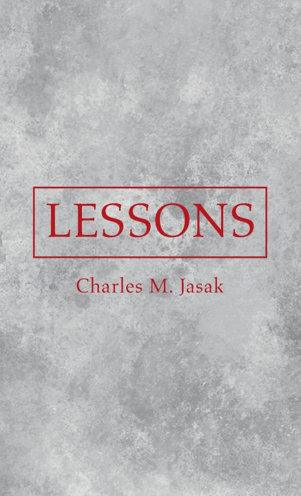 Knjiga Lessons Charles M. Jasak