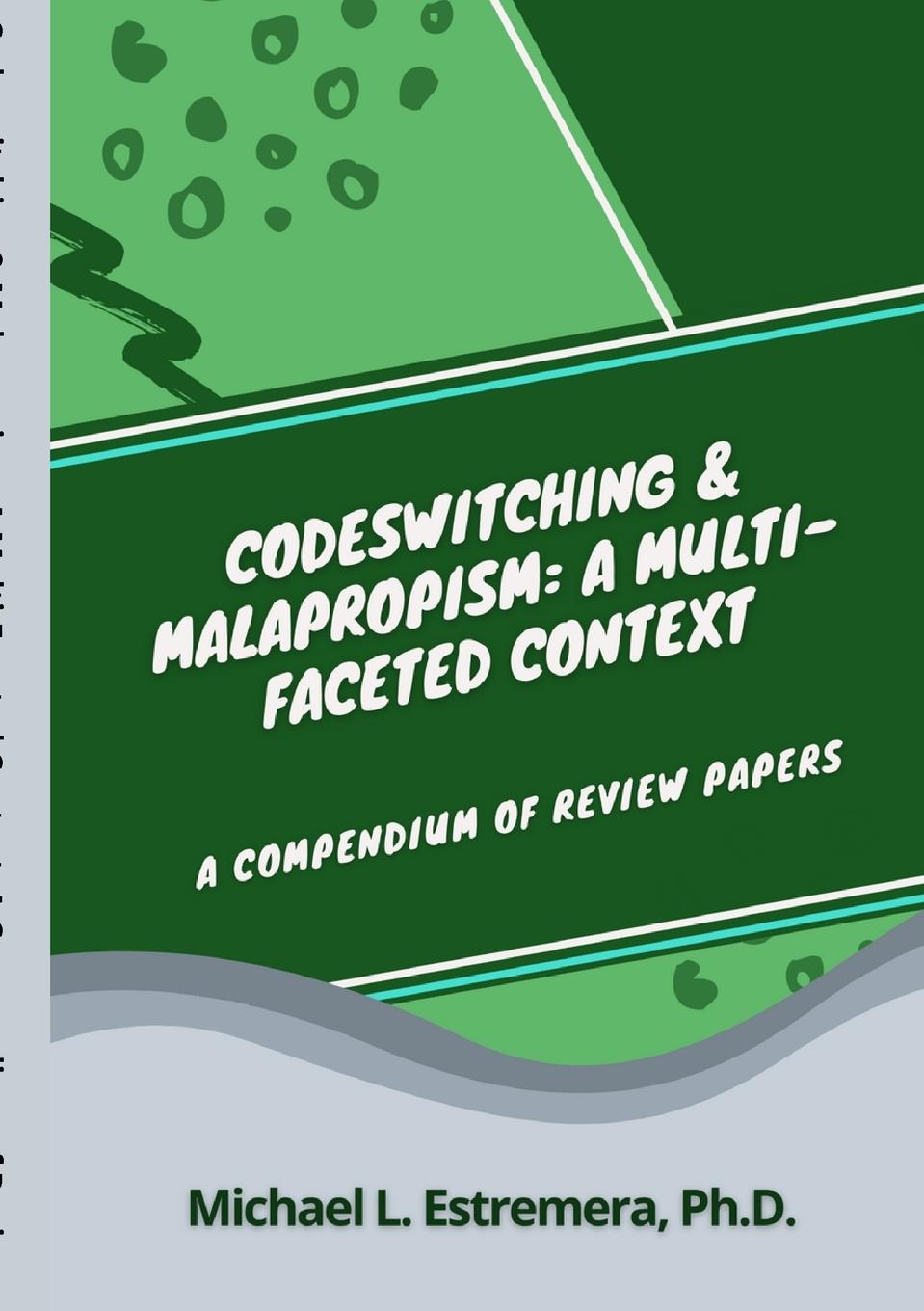 Knjiga Codeswitching & Malapropism Michael L. Estremera