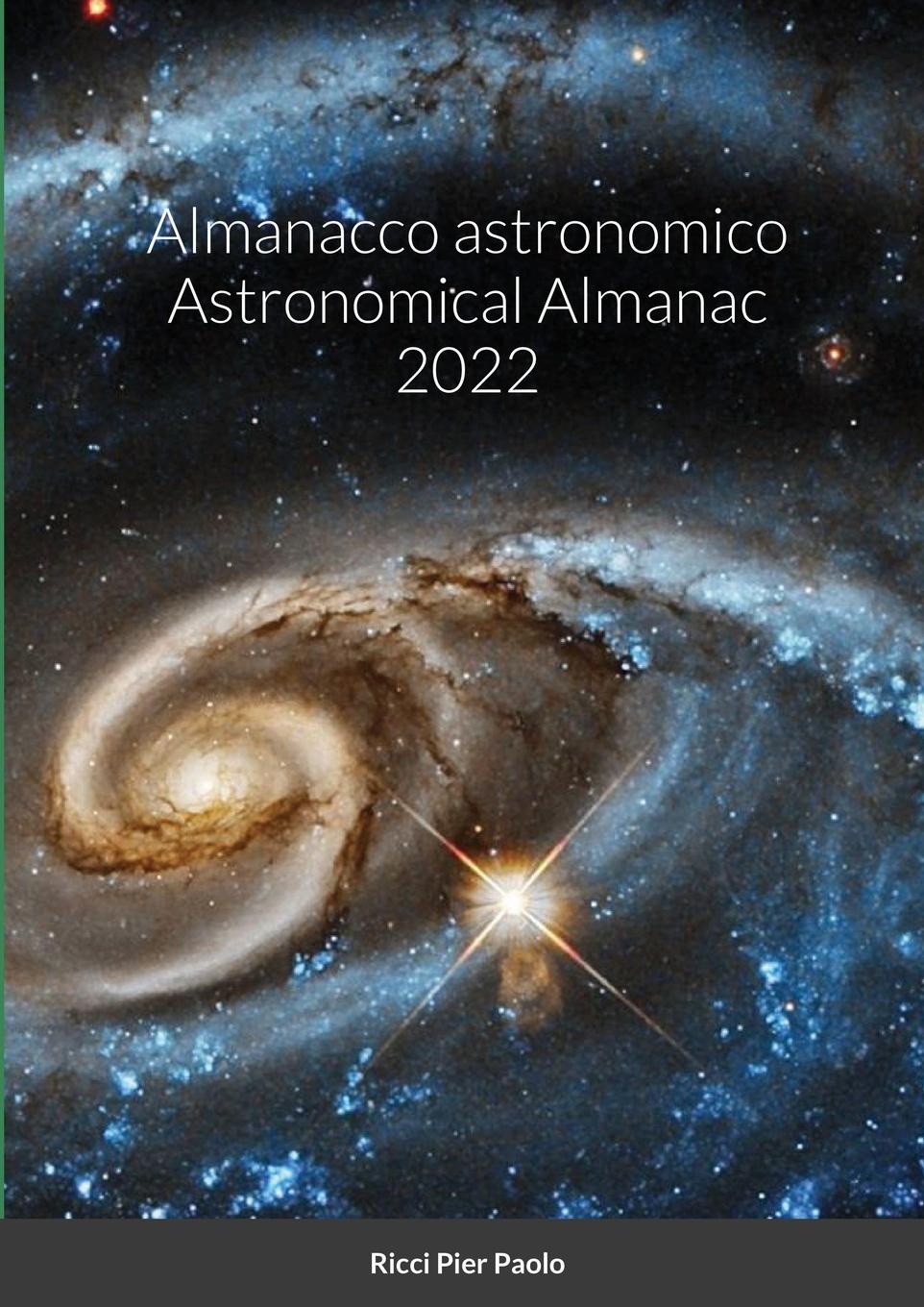 Boek Almanacco astronomico Astronomical Almanac 2022 Pier Paolo Ricci