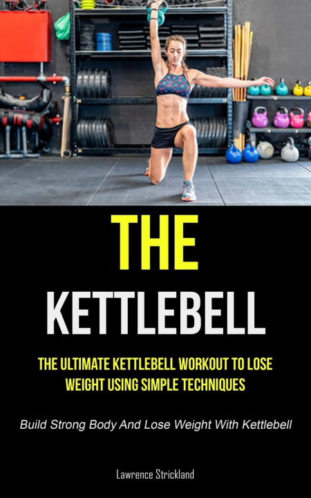 Könyv The Kettlebell 