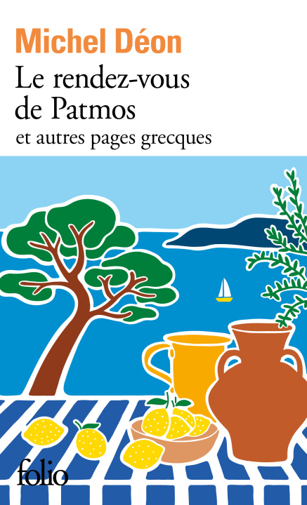 Könyv Le rendez-vous de Patmos et autres pages grecques MICHEL DEON