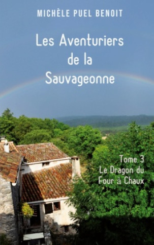 Kniha Les Aventuriers de la Sauvageonne Michèle Puel Benoit