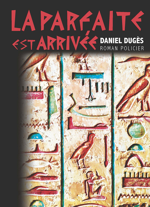 Knjiga LA PARFAITE EST ARRIVÉE DUGÈS